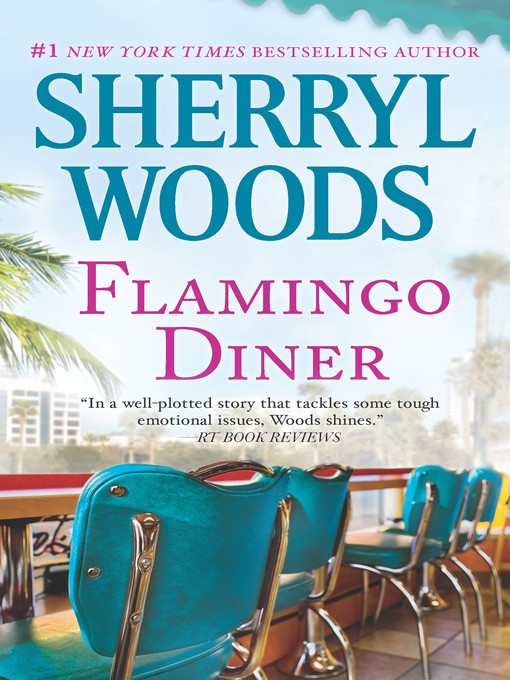 Title details for Flamingo Diner by Sherryl Woods - Wait list